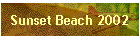 Sunset Beach 2002