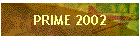 PRIME 2002