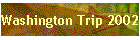Washington Trip 2002