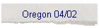 Oregon 04/02